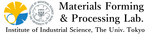 aterials Forming and Processing Lab.(FURUSHIMA Lab.), Institute of Industrial Science, The University of Tokyo